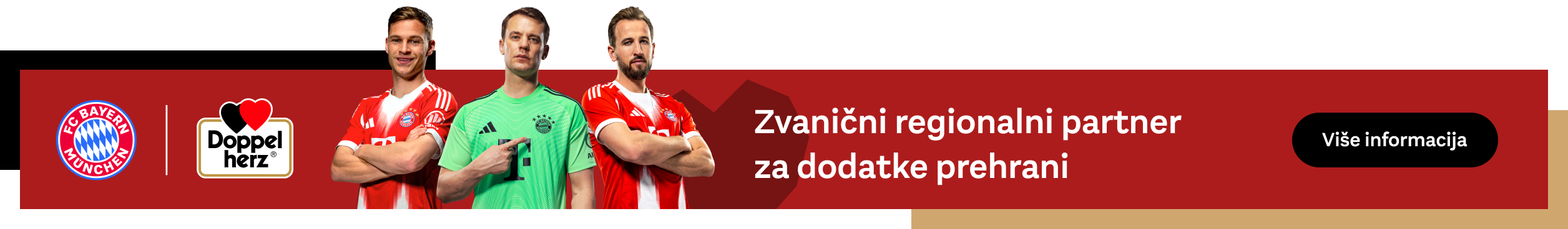 U prvom planu prikazana su tri igrača FC Bayern-a. Pored njih se nalaze logotipi FC Bayern München i Doppelherz, kao i tekst: „Zvanični regionalni partner za dodatke prehrani“. Crno dugme sadrži natpis „Saznaj više“.